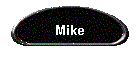 Mike
